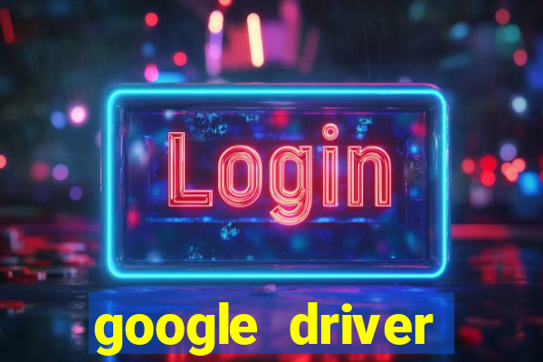 google driver windows 10